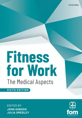 FITNESS FOR WORK: THE MEDICAL ASPECT