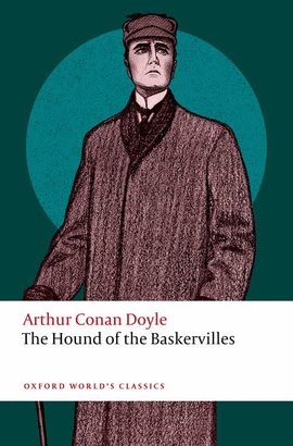 THE HOUND OF THE BASKERVILLES (WORLD'S CLASSICS)