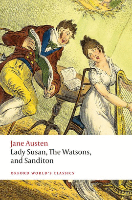 LADY SUSAN,THE WATSONS AND SANDITON (WORLD'S CLASS