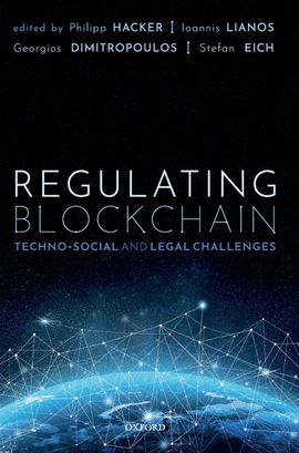 REGULATING BLOCKCHAIN: TECHNO-SOCIAL AND LEGAL CHALLENGES