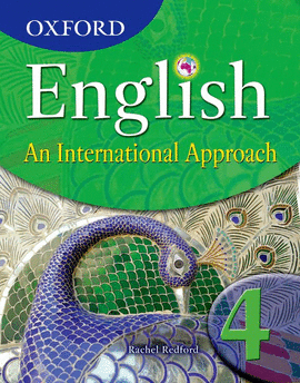 OXFORD ENGLISH: AN INTERNATIONAL APPROACH 4. STUDENT'S BOOK