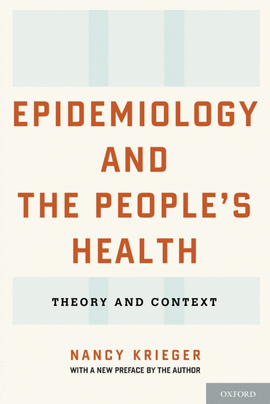 EPIDEMIOLOGY AND THE PEOPLE'S HEALTH