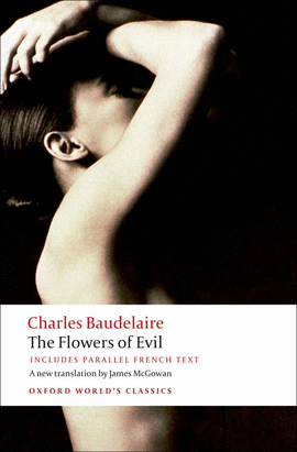 FLOWERS OF EVIL.(OXFORD WORLD'S CLASSICS)