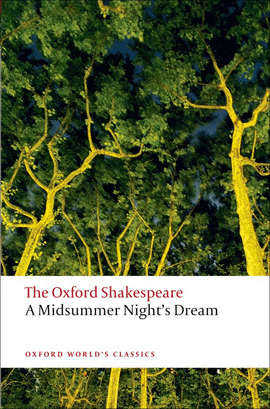 MIDSUMMER NIGHT'S DREAM.(OXFORD WORLD'S CLASSICS)