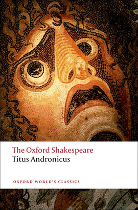 TITUS ANDRONICUS.(OXFORD WORLD'S CLASSICS)