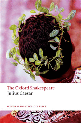 JULIUS CAESAR.(OXFORD WORLD'S CLASSICS)