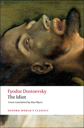 THE IDIOT.(OXFORD WORLD'S CLASSICS)