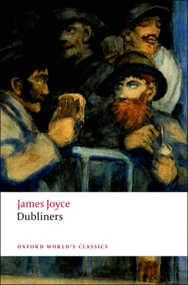 DUBLINERS (WORLD`S CLASSICS)