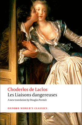 LES LIAISONS DANGEREUSES.(OXFORD WORLD'S CLASSICS)
