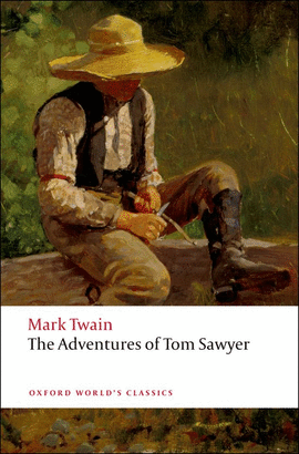 ADVENTURES OF TOM SAWYER (WORLD`S CLASSICS)