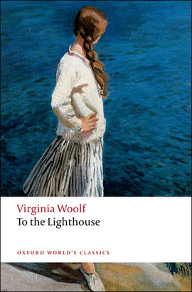 TO THE LIGHTHOUSE.(OXFORD WORLD'S CLASSICS)