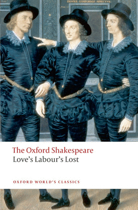 LOVE'S LAB LOST.(OXFORD WORLD'S CLASSICS)