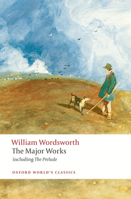 WORDSWORTH MAJOR WORKS.(OXFORD WORLD'S CLASSICS)