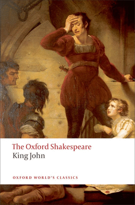 KING JOHN.(OXFORD WORLD'S CLASSICS)