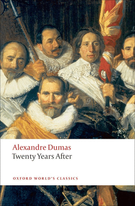 TWENTY YEARS AFTER.(OXFORD WORLD'S CLASSICS)