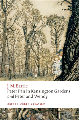 PETER PAN IN KENSINGTON.(OXFORD WORLD'S CLASSICS)