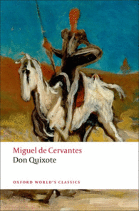 OXFORD WORLD'S CLASSICS: DON QUIXOTE DE LA MANCHA