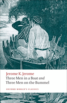 THREE MEN IN BOAT ON BUMMEL.(OXFORD WORLD'S CLASSICS)