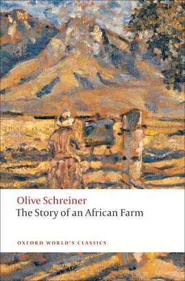 (SCHREINER).STORY OF AN AFRICAN FARM (WORLD`S CLASSICS)
