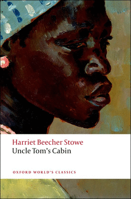 UNCLE TOM'S CABIN.(OXFORD WORLD'S CLASSICS)