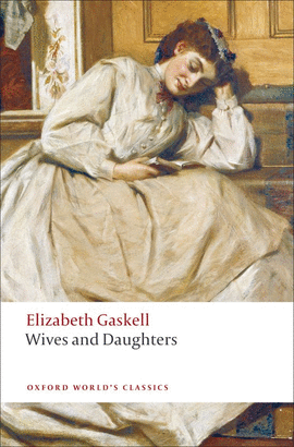 WIVES AND DAUGHTERS.(OXFORD WORLD'S CLASSICS)