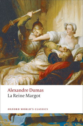 LA REINE MARGOT..(OXFORD WORLD'S CLASSICS)