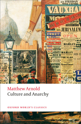 CULTURE AND ANARCHY.(OXFORD WORLD'S CLASSICS)