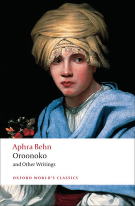OROONOKO & OTHER.(OXFORD WORLD'S CLASSICS)