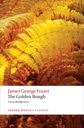 GOLDEN BOUGH.(OXFORD WORLD'S CLASSICS)