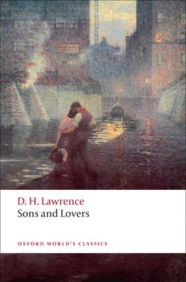 SONS AND LOVERS.(OXFORD WORLD'S CLASSICS)