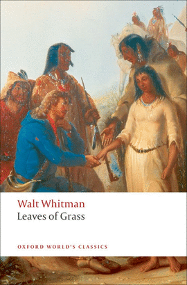 LEAVES OF GRASS.(OXFORD WORLD'S CLASSICS)