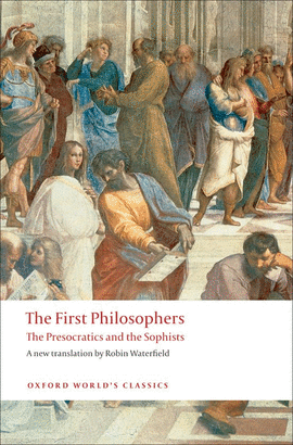 FIRST PHILOSOPHERS.PRESOCRATIC.(OXFORD WORLD'S CLASSICS)