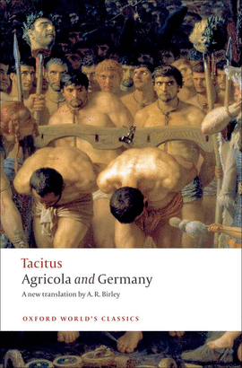 OXFORD WORLD'S CLASSICS: AGRICOLA AND GERMANY