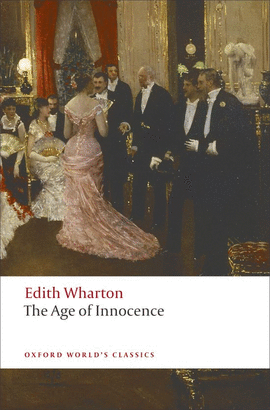 AGE OF INNOCENCE.(OXFORD WORLD'S CLASSICS)