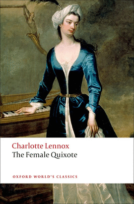 THE FEMALE QUIXOTE.(OXFORD WORLD'S CLASSICS)