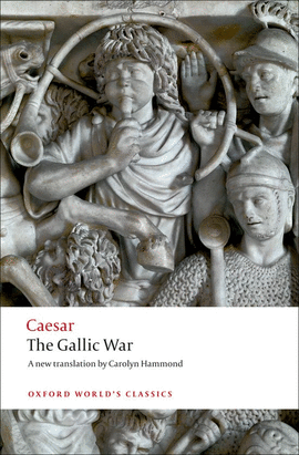 THE GALLIC WAR.(OXFORD WORLD'S CLASSICS)