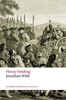 JONATHAN WILD.(OXFORD WORLD'S CLASSICS)