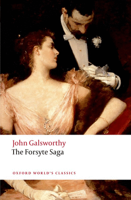 FORSYTE SAGA.(OXFORD WORLD'S CLASSICS)