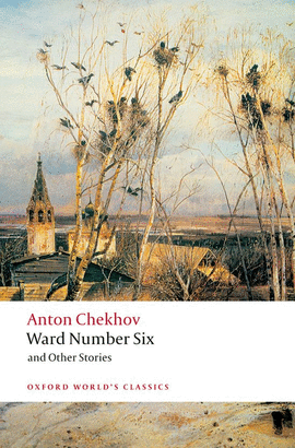WARD NUMBER SIX OTHER STORIES.(OXFORD WORLD'S CLASSICS)