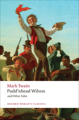 PUDD'NHEAD WILSON.(OXFORD WORLD'S CLASSICS)