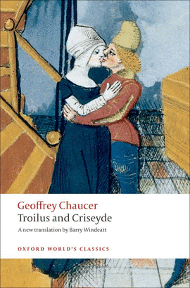 TROILUS & CRISEYDE.(OXFORD WORLD'S CLASSICS)