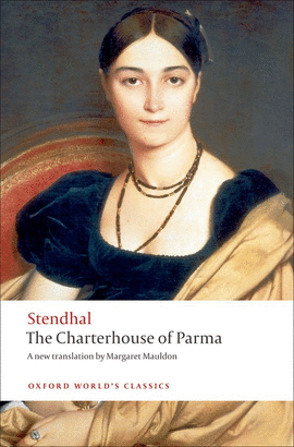 CHARTERHOUSE PARMA.(OXFORD WORLD'S CLASSICS)