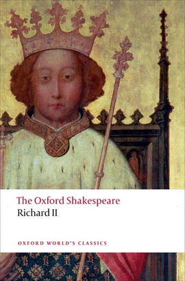 THE OXF SHAKESPEARE RICHARD II.(OXFORD WORLD'S CLASSICS)