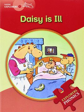 EXPLORERS PHONICS YOUNG 1 DAISY IS III