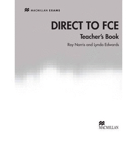 DIRECT TO FCE TEACHERS BOOK    *** MACMILLAN ***