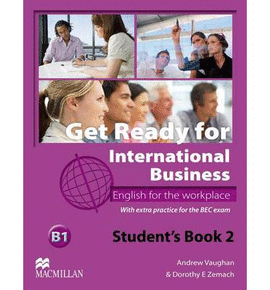 GET READY FOR INTERNATIONAL BUSINESS 2 -BEC-