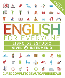 ENGLISH FOR EVERYONE (ED. EN ESPA�OL) NIVEL INTERMEDIO - LIBRO DE ESTUDIO