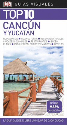 GU�A VISUAL TOP 10 CANC�N Y YUCAT�N
