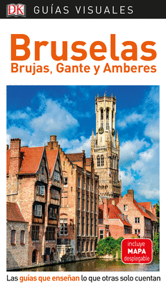 BRUSELAS, BRUJAS GANTE Y AMBERES (GUAS VISUALES)