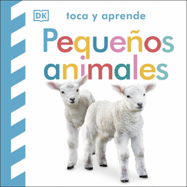 TOCA Y APRENDE - PEQUE�OS ANIMALES